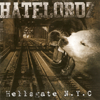 HATELORDZ - Hellsgate N.Y.C.